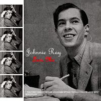 Johnnie Ray - Love Me