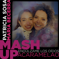 Patricia Sosa - Endúlzame los Oídos / Acaramelao (Headphone Mix)