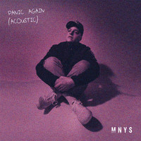 MNYS - Panic Again (Acoustic)