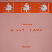 Billy Idol - An Interview with Kris Needs (Explicit)
