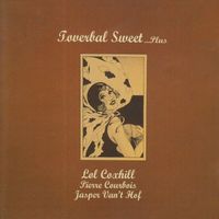 Lol Coxhill - Toverbal Sweet...Plus