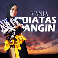 Vania - Diatas Angin