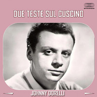 Johnny Dorelli - Due teste sul cuscino