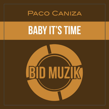 Paco Caniza - Baby It's Time