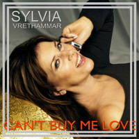 Sylvia Vrethammar - Can't Buy Me Love