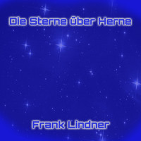 Frank Lindner - Die Sterne über Herne