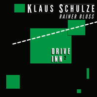 Klaus Schulze, Rainer Bloss - Drive Inn 2