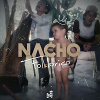 Nacho - Folklórico