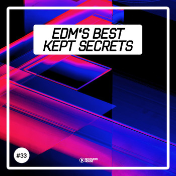 Various Artists - EDM's Best Kept Secrets, Vol. 33 (Explicit)