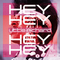 Little Richard - Hey Hey Hey Hey