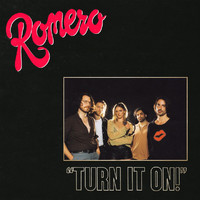 Romero - Turn It On! (Explicit)