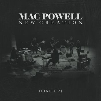 Mac Powell - New Creation (Live)