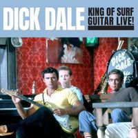 Dick Dale - King Of Surf Guitar Live!