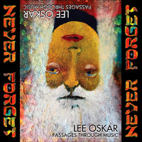 Lee Oskar - Passages Through Music: Never Forget