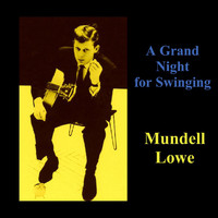 Mundell Lowe - A Grand Night for Swinging