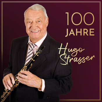 Hugo Strasser - 100 Jahre