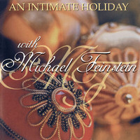 Michael Feinstein - An Intimate Holiday With Michael Feinstein