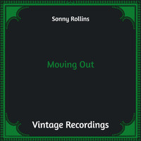 Sonny Rollins - Moving Out (Hq remastered)