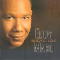 Eddy Marc - Eddy MARC Rendez-vous secret