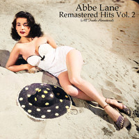 Abbe Lane - Remastered Hits Vol 2 (All Tracks Remastered)