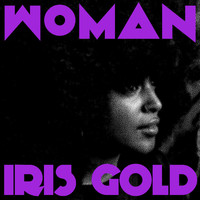 Iris Gold - Woman (Explicit)