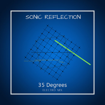 Sonic Reflection - 35 Degrees (Electro Mix) [Radio Edit]