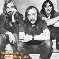 The Groundhogs - Classic Album Cuts