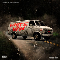 Clay-Doh the World Destroyer - White Van (Explicit)
