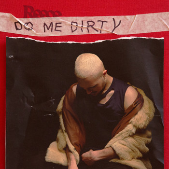 REECE - Do Me Dirty (Explicit)