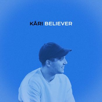 Kári - Believer