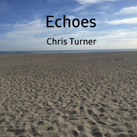 Chris Turner - Echoes