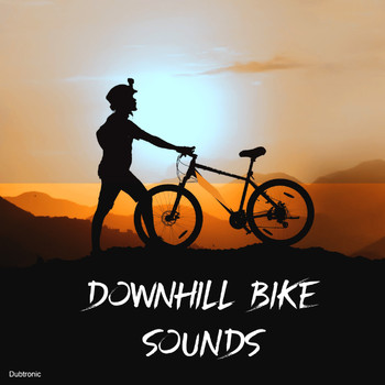 Various Artists - Downhill Bike Sounds