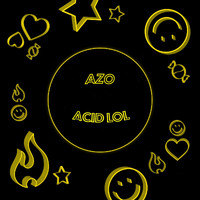 Azo - Acid LOL