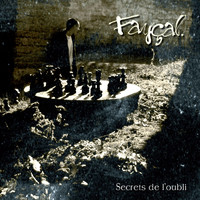 Fayçal - Secrets de l'oubli