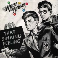 Whizz For Atoms - That Sinking Feeling