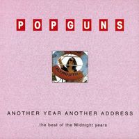 The Popguns - Another Year, Another Address (Best Of)