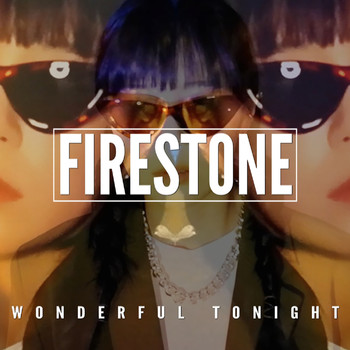 Firestone - Wonderful tonight