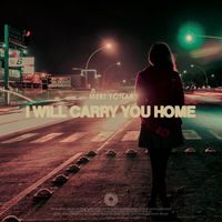 Mert Yonar - I will Carry You Home