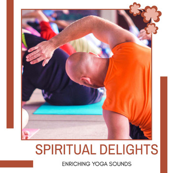 Yogsutra Relaxation Co - Spiritual Delights - Enriching Yoga Sounds