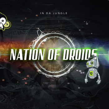 Nation of Droids - W3C0m3 In P3ac3 EP