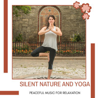 Cody Dale - Silent Nature and Yoga - Peaceful Music for Relaxation