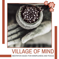AlFa RaYn - Village of Mind - Meditation Music for Mindfulness and Focus