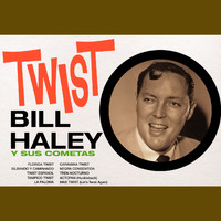 Bill Haley and his Comets - Twist