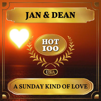 Jan & Dean - A Sunday Kind of Love (Billboard Hot 100 - No 95)