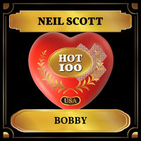 Neil Scott - Bobby (Billboard Hot 100 - No 58)