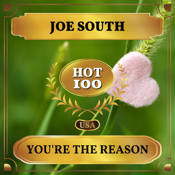 Joe South - You're the Reason (Billboard Hot 100 - No 87)