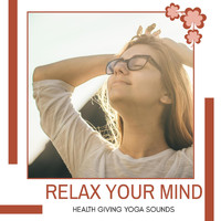 Mystical Guide - Relax Your Mind - Health Giving Yoga Sounds