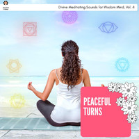 Justin Smith - Peaceful Turns - Divine Meditating Sounds for Wisdom Mind, Vol. 4