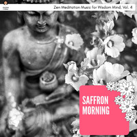 Robert Russell - Saffron Morning - Zen Meditation Music for Wisdom Mind, Vol. 4