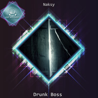Naksy - Drunk Boss